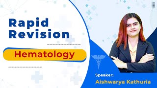 Rapid Revision Internal medicine  Hematology  Dr Aishwarya For Neet PG [upl. by Penoyer396]