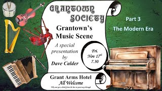 Grantowns Music Scene 3  The Modern Era [upl. by Anigroeg625]