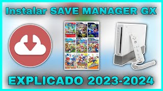 Como Inst4lar S4VE GAM3 MAN4GER GX En Wii Guardar Partidas EXPLICADO 20232024 [upl. by Aldus]