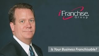 Franchise Your Business Expert  Is Your Business Franchisable [upl. by Krid]