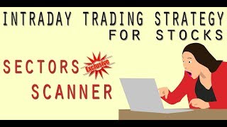 Intraday Trading Strategy For Stocks  Sectors Scanner quotExclusivequot [upl. by Layod]