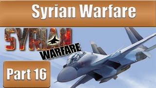 Syrian Warfare  Part 16 [upl. by Mcmath]