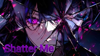 Nightcore  Shatter Me Lindsey Stirling  Lyrics [upl. by Nilhsa68]