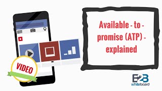 Availabletopromise ATP  explained [upl. by Foulk]