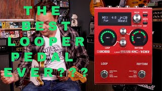 The Best Looper Pedal  The Boss RC10R [upl. by Attenna709]