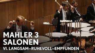 EsaPekka Salonen  Mahlers Symphony No 3  VI Langsam—Ruhevoll—Empfunden [upl. by Ademla665]