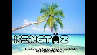 Kingtäz  From Canada to Nouméa Original Instru Mix [upl. by Danieu]