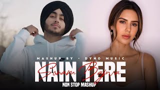 Nain Tere Nonstop Punjabi Mashup  Shubh FtSonam Bajwa  You And Me Nonstop Jukebox [upl. by Aicirtam]