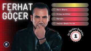 FERHAT GÖÇER  En Sevilen Şarkıları 1 [upl. by Ymac446]