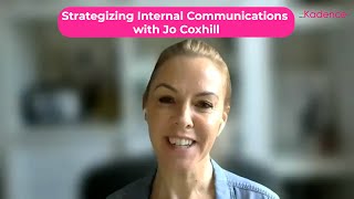 Strategizing Internal Communications with Jo Coxhill [upl. by Akeme635]