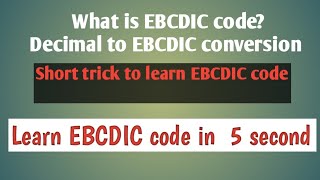 What is EBCDIC Code Decimal to EBCDIC conversionshort tricks to learn EBCDIC code [upl. by Eelarbed24]