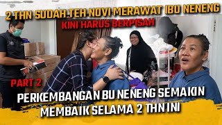 2 THN LAMANYA KITA MERAWAT BU NENENG DAN SEKARANG HARUS BERPISAH [upl. by Einahpets]