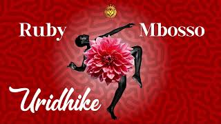 Ruby feat Mbosso  Uridhike Official Music Audio [upl. by Kovacev197]