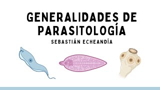 GENERALIDADES DE PARASITOLOGÍA [upl. by Nira]