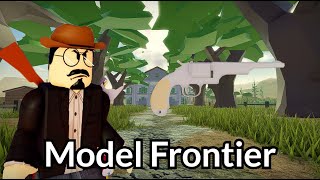 Roblox The Wild West The Model Frontier [upl. by Ahseem]