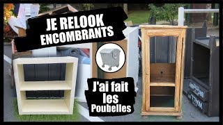 JE RELOOK DES ENCOMBRANTS 7 [upl. by Wende426]