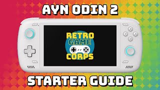 AYN Odin 2 Starter Guide [upl. by Chimene]