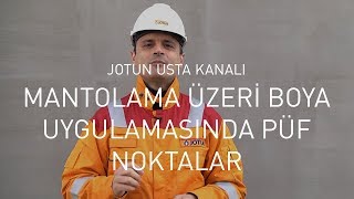 Mantolama Üzeri Boya Uygulamasında Püf Noktalar [upl. by Etakyram676]