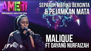 Anugerah MeleTOP ERA 2017 Malique ft Dayang Nurfaizah AME2017 [upl. by Pryor]