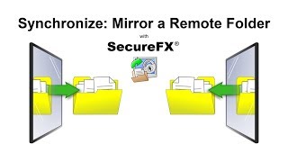 Synchronize Mirror a Remote Folder with SecureFX [upl. by Susy]