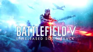 Battlefield V Soundtrack  Fraternité Ou La Mort [upl. by Demetria]