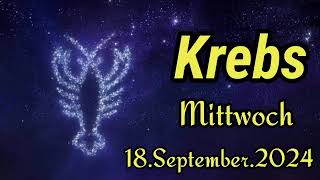 horoskop Krebs Mittwoch 18 September 2024 [upl. by Gwenni]