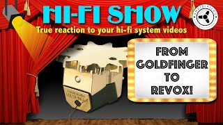 HiFi Show From Goldfinger to Revox [upl. by Mikal]