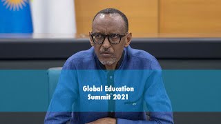 Global Education Summit 2021  Remarks by President Kagame [upl. by Ahsirak]