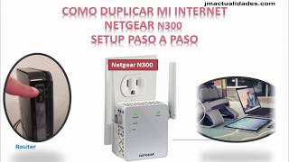 ▷ Cómo duplicar mi internet  NETGEAR N300 setup  Paso a Paso [upl. by Loma]