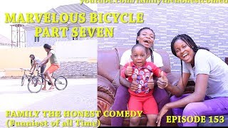 FUNNY VIDEO MARVELOUS BICYCLE PART SEVEN Family The Honest Comedy Episode 153 [upl. by Gine]