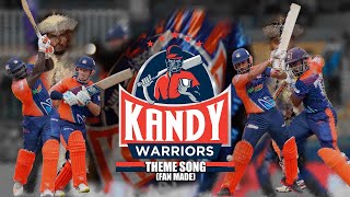 KANDY WARRIORS THEME SONG FAN MADE 2021  ISURU W GAYANA CHAN CHAN SHANTHI SRI [upl. by Naylor]