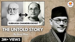 Subhash Chandra Bose The Untold Story  Anuj Dhar  SangamTalks [upl. by Wei]