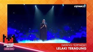 SFMM32  Dayang Nurfaizah  Lelaki Teragung [upl. by Yevre]