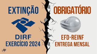 Extinção da Dirf a partir de 2024 EFDReinf toma seu lugar dirf reinf impostoderenda rfb [upl. by Reemas]