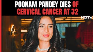 Poonam Pandey Death  ModelActor Poonam Pandey Dies Of Cervical Cancer At 32 Says Her Team [upl. by Annaul718]