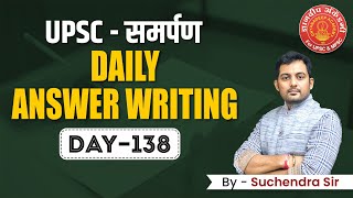 UPSC Answer Writing Que138 IR By Suchendra Sir upscmains answerwriting upscmains [upl. by Thurnau464]