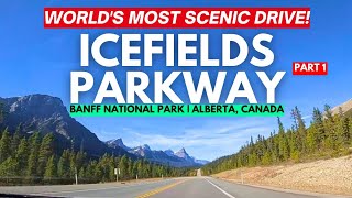 Worlds Most Scenic Drive Icefields Parkway  Banff National Park  Alberta Canada Part 1 [upl. by Broddie732]