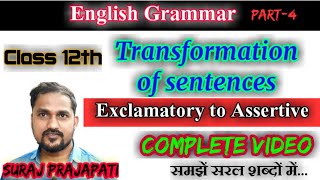 Transformation of sentences  Exclamatory to Assertive sentences  Transformation Class 11amp12 [upl. by Dimitris]