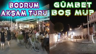 BODRUM GÜMBET GECE HAYATI amp DOLULUK [upl. by Analim]