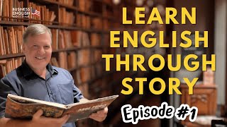 Learn English Through Story Episode 1 The Confident Future Podcast 1 [upl. by Pfeifer967]