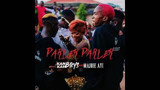 Kankan Boys  Parler Parler feat Majoie Ayi [upl. by Murdock]