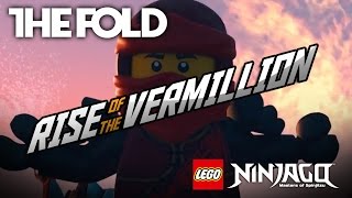 LEGO NINJAGO  The Fold  Rise of the Vermillion Official Music Video [upl. by Ramilahs]