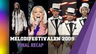 Melodifestivalen 2009  Final Recap [upl. by Aerdnaz579]