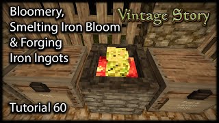 Vintage Story Tutorial 60 How To Smelt Iron Bloom amp Forge Iron Ingots vintagestory tutorial [upl. by Wendelin123]