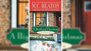 A Highland Christmas by MC Beaton Hamish Macbeth 155  Audiobook [upl. by Gelya]