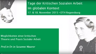 Möglichkeiten einer kritischen Theorie und Praxis Sozialer Arbeit – Susanne Maurer [upl. by Teerell]