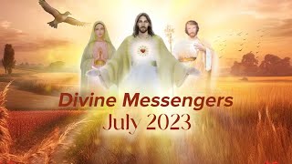 Divine Messengers  July 2023 [upl. by Boyd]