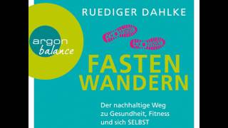 Ruediger Dahlke  FastenWandern  Der nachhaltige Weg zu Gesundheit Fitness und sich selbst [upl. by Moia347]