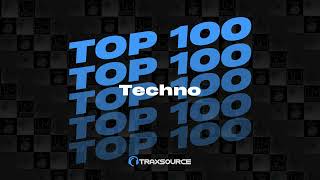 Traxsource Top 100 Techno Of August [upl. by Pedro]