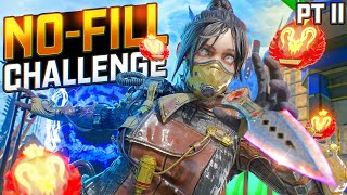 THE NOFILL RANKED CHALLENGE PART 2 [upl. by Stucker]